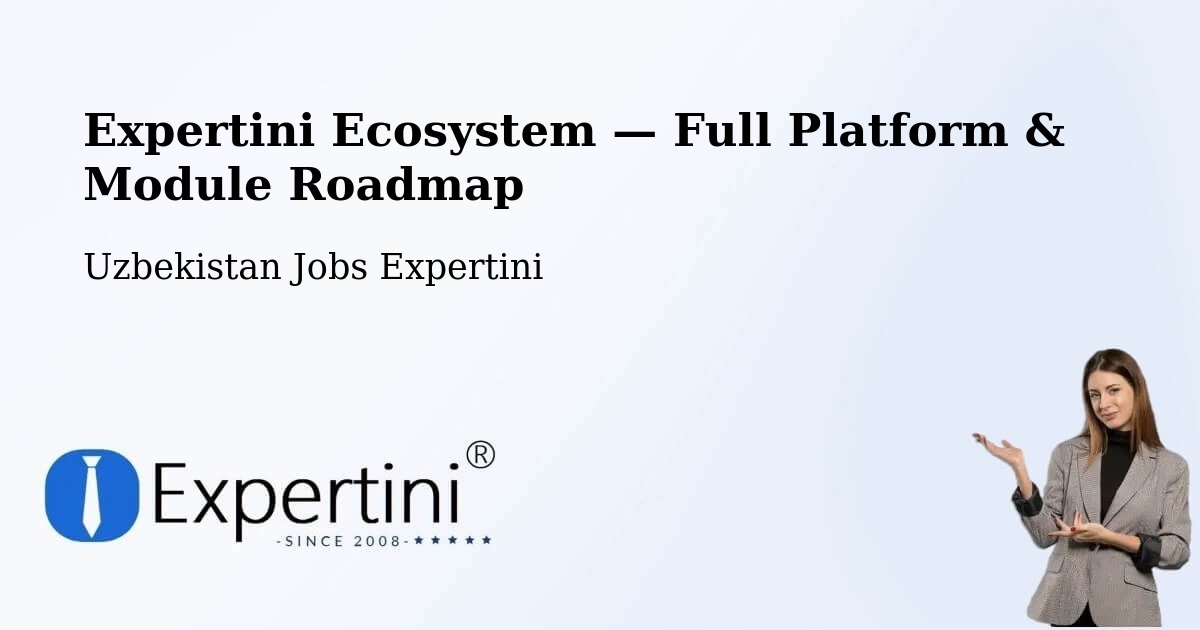 Expertini Ecosystem — Full Platform & Module Roadmap – Uychi
