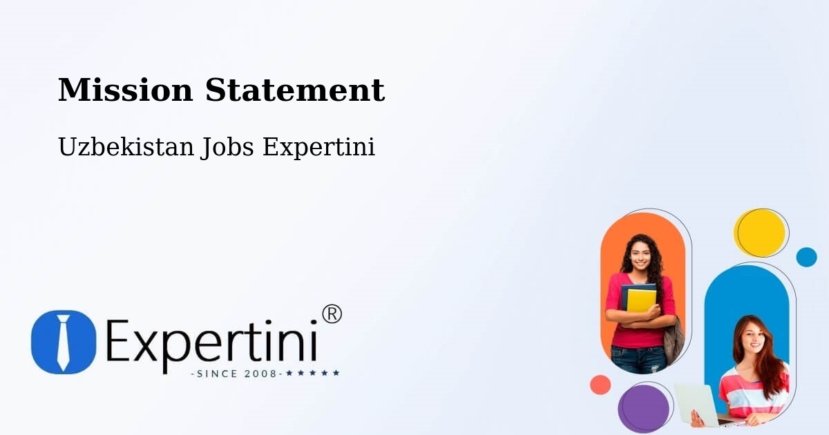 Corporate Mission – Uychi - Uzbekistan Jobs Expertini
