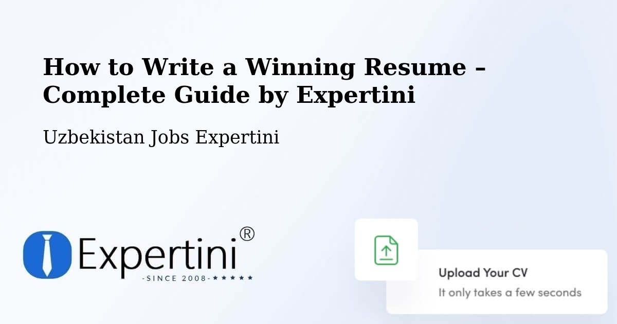 Resume Writing Guide for Job Seekers – Uychi - Uychi, Uzbekistan Jobs Expertini