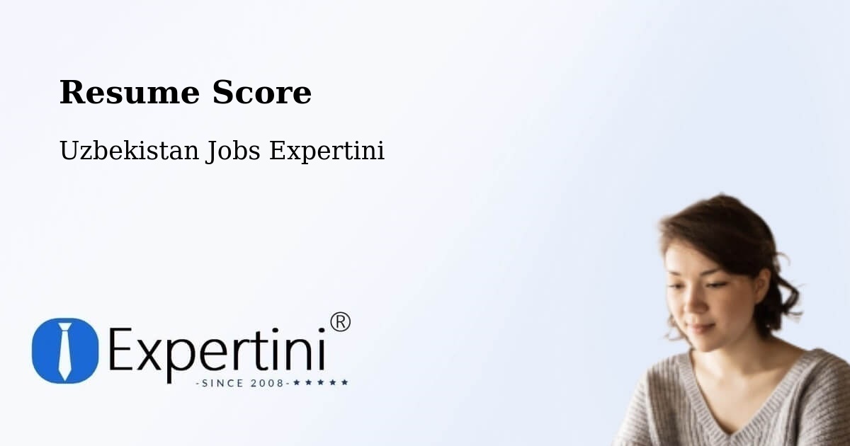 Resume Score & Job Description Match Tool – Uychi - Uzbekistan Jobs Expertini