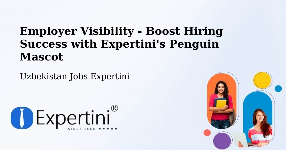 CV and Resume Visibility Optimization – Uychi - Uzbekistan Jobs Expertini
